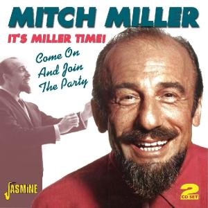 It's Miller Time - Come On And Join The Party - Mitch Miller - Musiikki - JASMINE - 0604988016727 - tiistai 12. heinäkuuta 2011