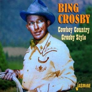 Cover for Bing Crosby · Cowboy Country Crosby Style (CD) (2003)