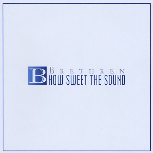 Cover for Brethren · How Sweet the Sound (CD) (2008)