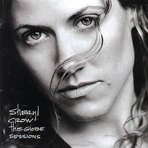 Sheryl Crow · Globe Sessions (CD) [New edition] (2022)