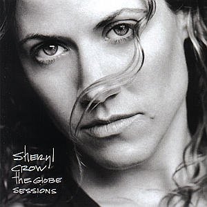 Cover for Sheryl Crow · Globe Sessions (CD) [New edition] (2022)