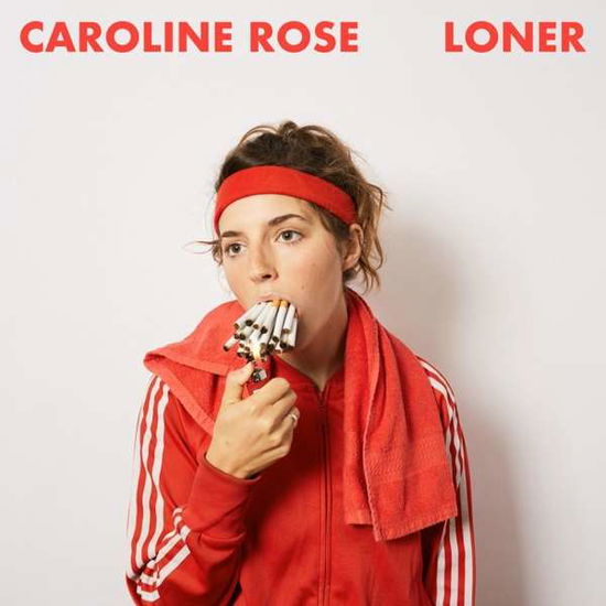 Loner - Caroline Rose - Musiikki - NEW WEST RECORDS, INC. - 0607396641727 - perjantai 23. helmikuuta 2018