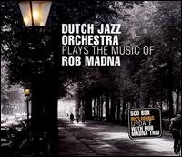 Cover for Dutch Jazz Orchestra · Plays The Music Of Rob Madna (CD) [Box set] (2008)