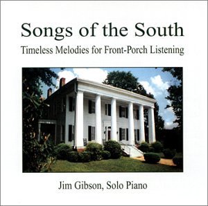 Songs of the South 1 - Jim Gibson - Música - Hickory Cove Music - 0611098788727 - 25 de janeiro de 2005