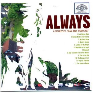Cover for Always · Looking for Mr. Wright (CD) (2003)