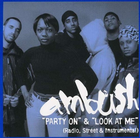Party on - Ambush - Musik - Black Eye Records - 0616892510727 - 20. august 2002