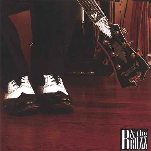 Cover for B &amp; the Buzz (CD) (2005)