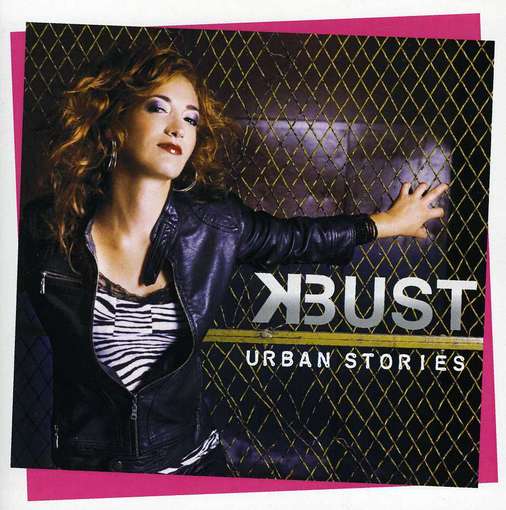 Urban Stories - K-bust - Musique - DEP - 0619061414727 - 26 juin 2012