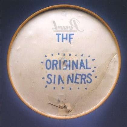 Original Sinners - Original Sinners - Musiikki - CD Baby - 0619981167727 - tiistai 24. tammikuuta 2006