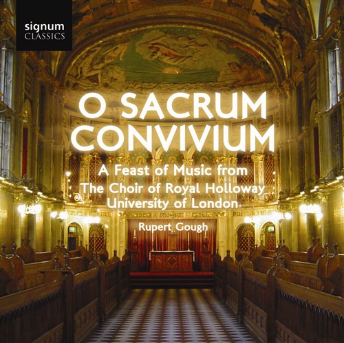 O Sacrum Convivium - Samuel & Choir Of Royal Holloway Rathbone - Musik - SIGNUM CLASSICS - 0635212012727 - 25 maj 2009