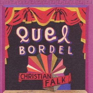 Quel Bordel - Christian Falk - Musik - WM Sweden - 0639842633727 - 20. marts 2006