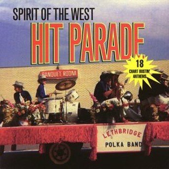 Cover for Spirit Of The West · Hit Parade (CD) (1990)