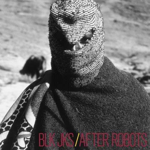 Cover for Blk Jks · After Robots (CD) (2009)