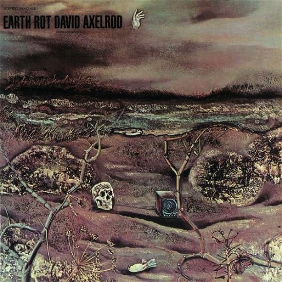 Cover for David Axelrod · Earth Rot (CD) [Deluxe edition] (2018)