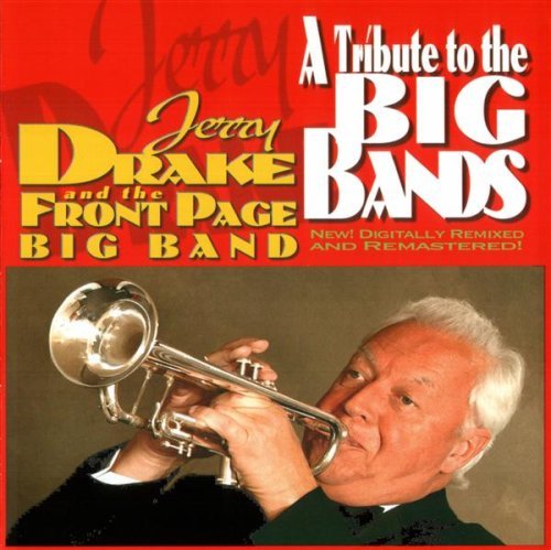 Tribute to the Big Bands - Jerry Drake - Música - CD Baby - 0660662349727 - 19 de abril de 2005