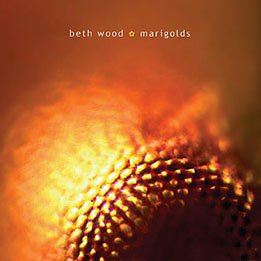 Marigolds - Beth Wood - Muzyka - CD Baby - 0677516550727 - 22 marca 2005