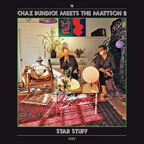 Cover for Chaz Meets the Mattson 2 Bundick · Star Stuff (CD) (2017)