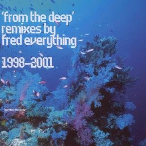 Cover for Fred Everything · From the Deep: Remixes 1998-2001 (CD) (2001)