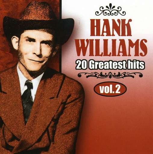 20 Greatest Hits -2 - Hank Sr. Williams - Musiikki - GAIE-T - 0683234084727 - lauantai 30. kesäkuuta 1990