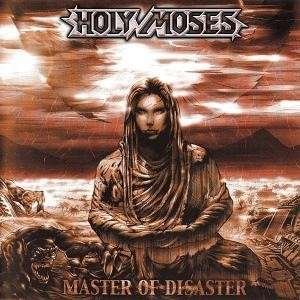 Cover for Holy Moses · Master of Disaster (CD) (2010)