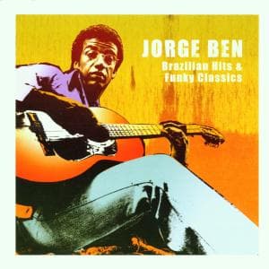 Cover for Jorge Ben · Brazilian hits &amp; funky classics (CD) (2010)