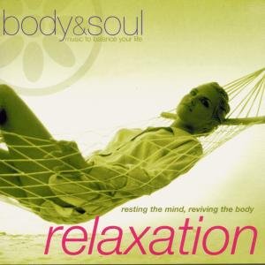 Cover for Various Artists · Body and Soul: Relaxation / Resting The Mind Reviving The Body (CD) (2014)