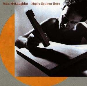 Cover for John Mclaughlin · Music Spoken Here (CD) (1993)