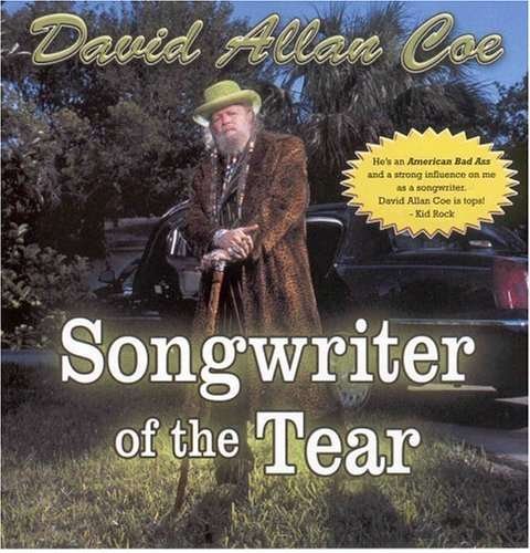 Cover for David Allan Coe · Songwriter of the Tear (CD) (2001)