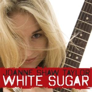 Cover for Joanne Shaw Taylor · White Sugar (CD) (2009)