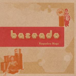 Cover for Bazeado · Bazeado-Requeba Nega (CD) (2001)