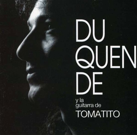 Cover for Duquende · Duquende Y La Guitarra De Tomatito (CD) (2008)