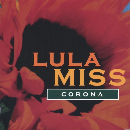 Corona - Lula Miss - Musiikki - CDB - 0714288020727 - tiistai 8. marraskuuta 2005