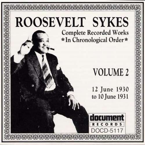 Complete Recorded Works, Vol. 2 - Roosevelt Sykes - Musik - Document - 0714298511727 - 2. Juni 1994