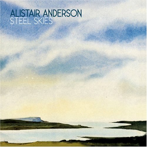 Cover for Alistair Anderson · Steel Skies (CD) [Remastered edition] [Digipak] (2009)