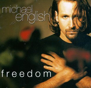 Freedom - Michael English - Musiikki - Curb Special Markets - 0715187784727 - tiistai 2. heinäkuuta 1996