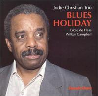 Blues Holiday - Jodie Christian - Music - STEEPLECHASE - 0716043133727 - May 24, 1994