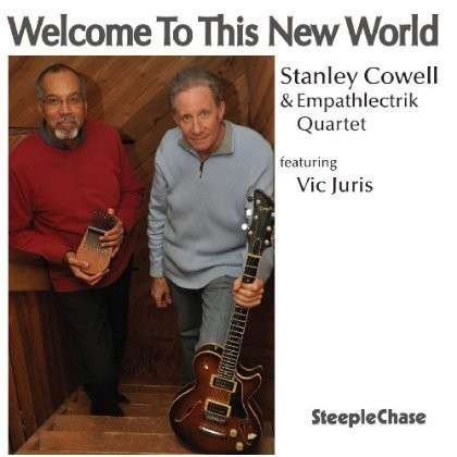 Cover for Stanley Cowell · Welcome To This New World (CD) (2013)