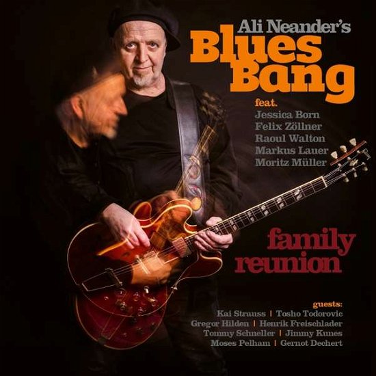 Family Reunion - Ali Neander's Blues Bang - Musiikki - ESC REC. - 0718750372727 - perjantai 17. heinäkuuta 2020