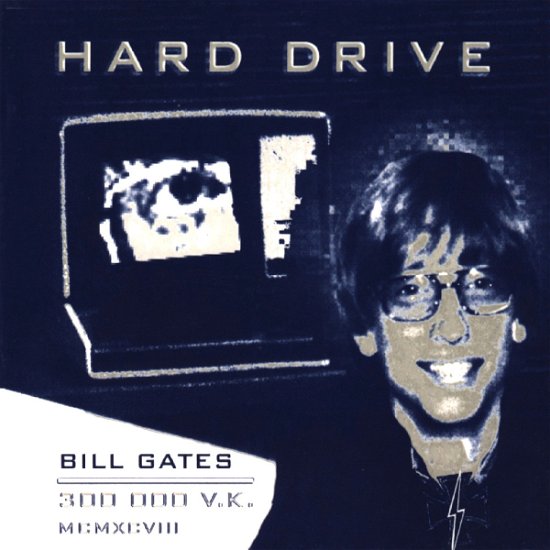 Hard Drive Bill Gates - 300.000 V.k. - Musik - CODE 7 - ROPOT / NIKA - 0718752055727 - 23. juli 2007