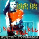 Kill Kill Kill - Jerry's Kids - Music - TAANG! - 0722975002727 - December 14, 2018