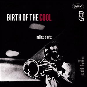 Cover for Miles Davis · Birth Of The Cool - Rvg Remaster (CD) [Remastered edition] (2001)