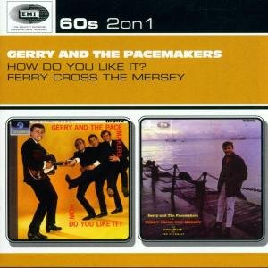 How Do You Like It? / Ferry Cross the Mersey - Gerry & the Pacemakers - Musikk - Emi - 0724353884727 - 24. mai 2002