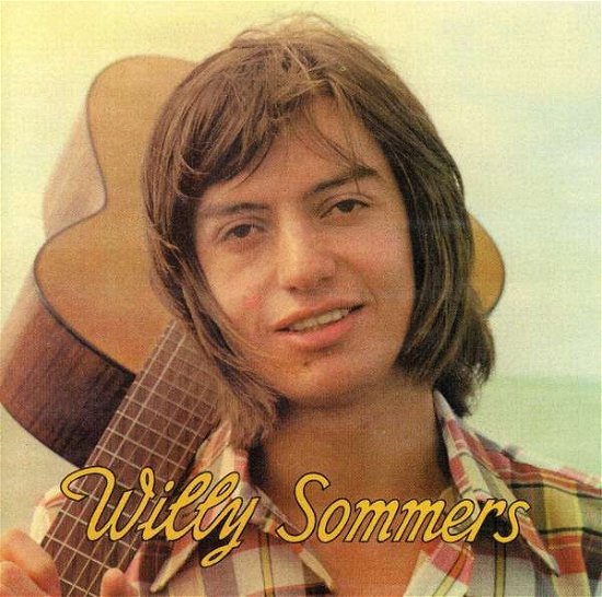 Willy Sommers - Willy Sommers - Musiikki - PLAY THAT BEAT - 0724384855727 - tiistai 28. elokuuta 2007