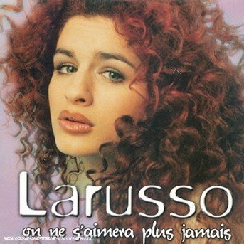 Cover for Larusso · Larusso-on Ne Sãimera Plus Jamais -cds- (CD)