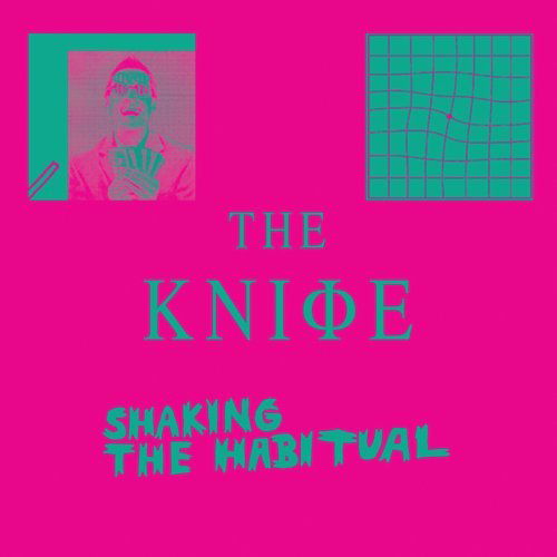 Shaking The Habitual - The Knife - Musiikki - WARNER MUSIC CANADA - 0724596955727 - keskiviikko 3. huhtikuuta 2013