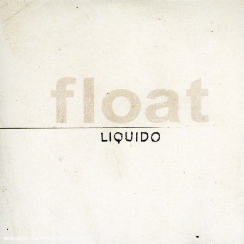 Cover for Liquido · Float (CD) (2005)