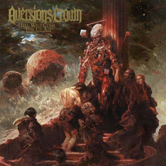 Cover for Aversions Crown · Hell Will Come For Us All (CD) (2020)