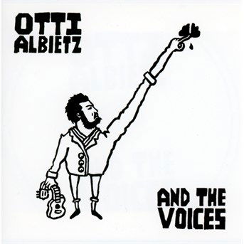 And The Voices - Otti Albietz - Musiikki - Republic of Music - 0730003126727 - maanantai 17. maaliskuuta 2014