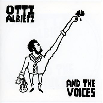 Cover for Otti Albietz · And the Voices (CD) [Digipak] (2014)
