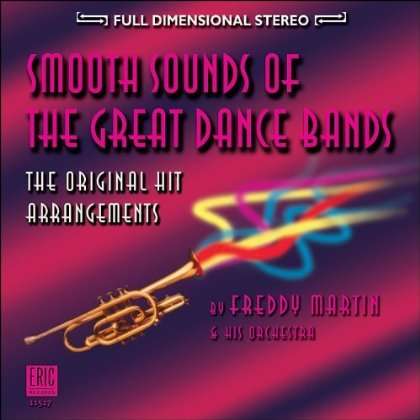 Cover for Martin,freddy &amp; Orchestra · Smooth Sounds of the Great Dance Bands (CD) (2002)